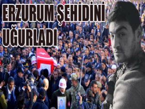 Erzurum şehidini uğurladı...