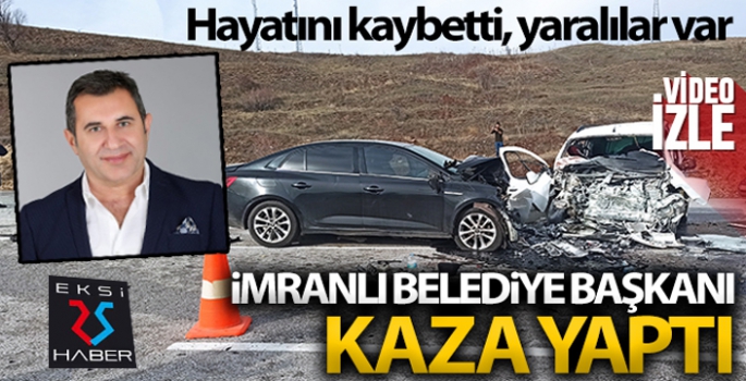 İmranlı belediye başkanı trafik kazasında hayatını kaybetti