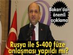 Bakan Fikri Işık'tan Rusya ile S-400 füze anlaşması açıklaması