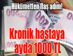 Kronik hastaya ayda 1000 TL