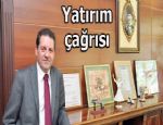 Ergüney'den yatırım çağrısı...
