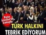 Rusya Devlet Başkanı Putin: 'Türk halkını tebrik ediyorum'