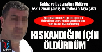 Kıskandığım için öldürdüm...