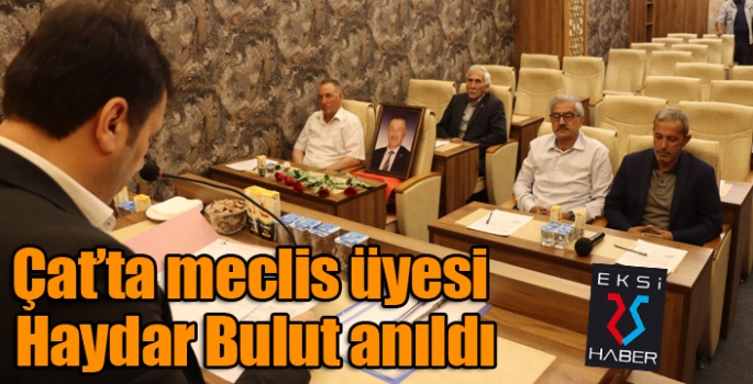 Meclis üyesi Haydar Bulut anıldı