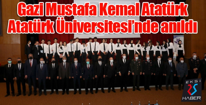 Mustafa Kemal Atatürk, Atatürk Üniversitesi’nde anıldı