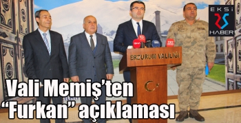 Vali Memiş’ten “Furkan” açıklaması