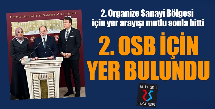 2. OSB için yer bulundu...