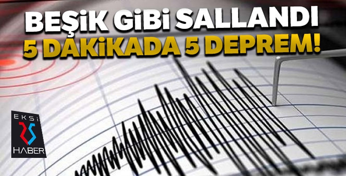 5 dakikada 5 deprem meydana geldi