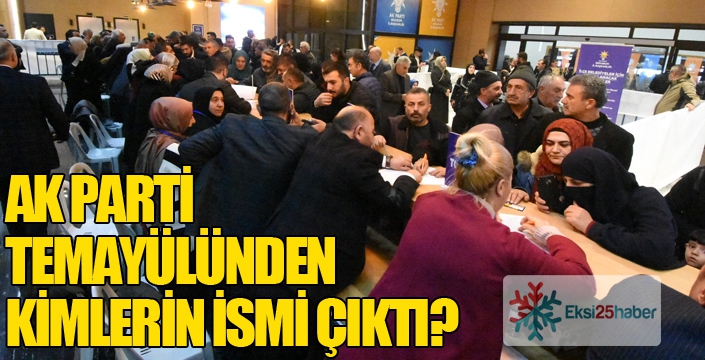 AK PARTİ TEMAYÜLÜNDEN KİMLERİN İSMİ ÇIKTI?