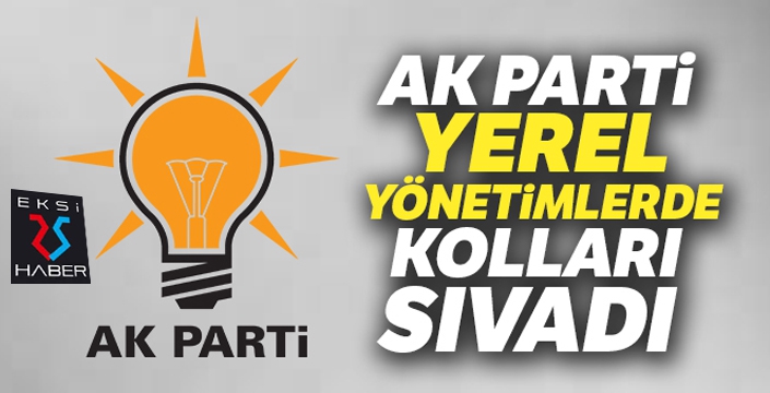 AK Parti yerel yönetimlerde kolları sıvadı