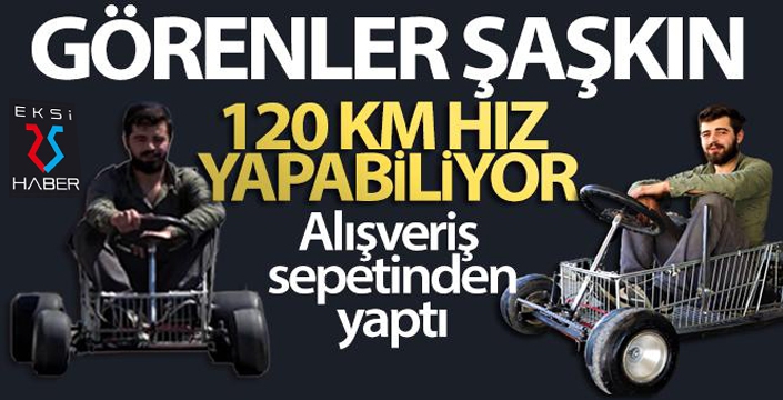 Alışveriş sepetinden araba yaptı: 120 km hız yapabiliyor