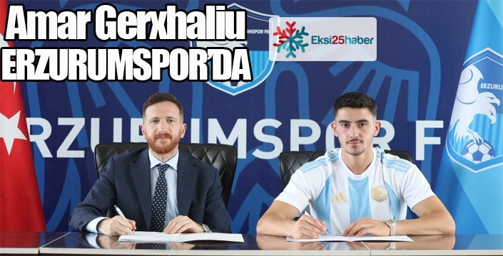 Amar Gerxhaliu Erzurumspor'da...
