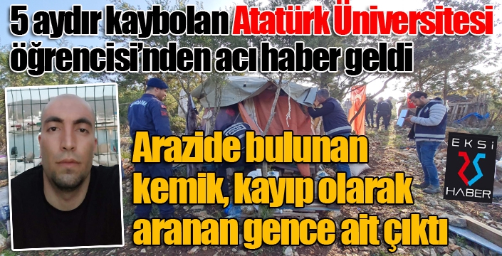 Arazide bulunan kemik, kayıp olarak aranan gence ait çıktı