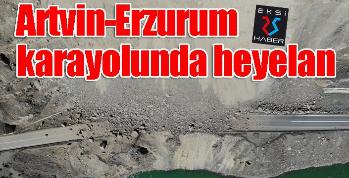 Artvin-Erzurum karayolunda heyelan...