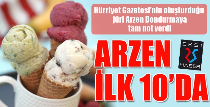 Arzen Dondurma ilk 10'da!