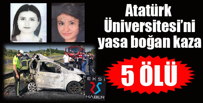 Atatürk Üniversitesi'ni yasa boğan kaza...