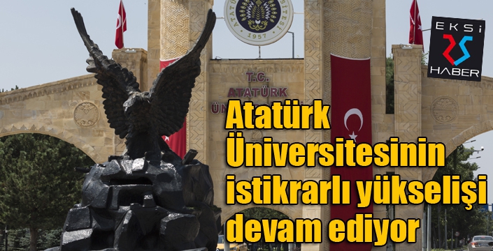 Atatürk Üniversitesinin istikrarlı yükselişi devam ediyor