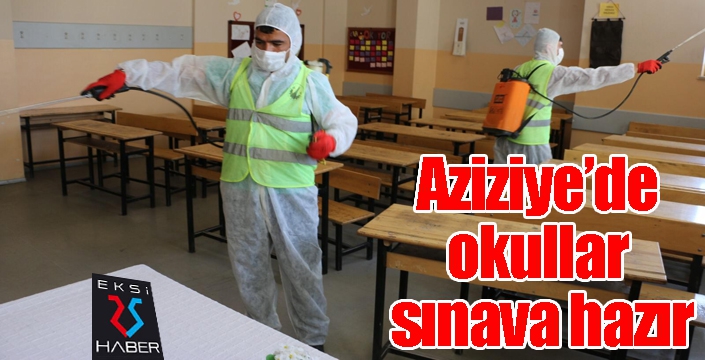 Aziziye’de okullar sınava hazır