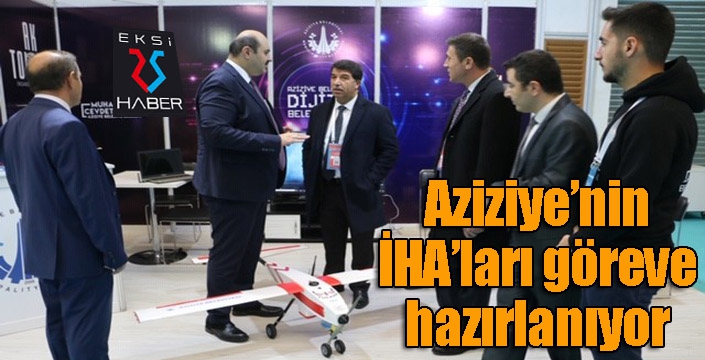 Aziziye’nin İHA’ları göreve hazırlanıyor