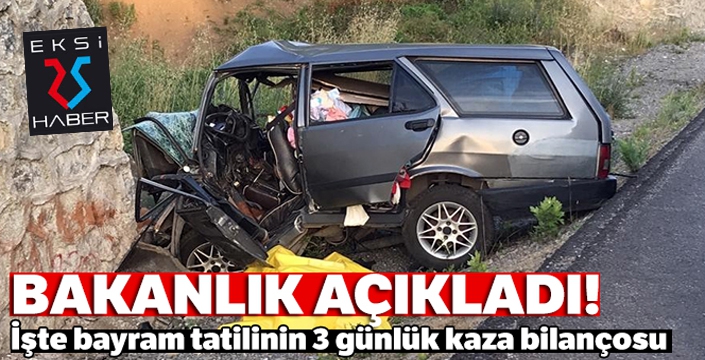 Bakanlık açıkladı! Bayram tatilinin 3 günlük kaza bilançosu