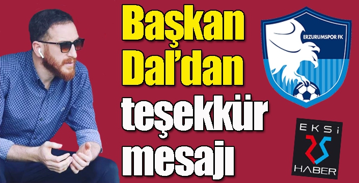 Başkan Dal’dan teşekkür mesajı