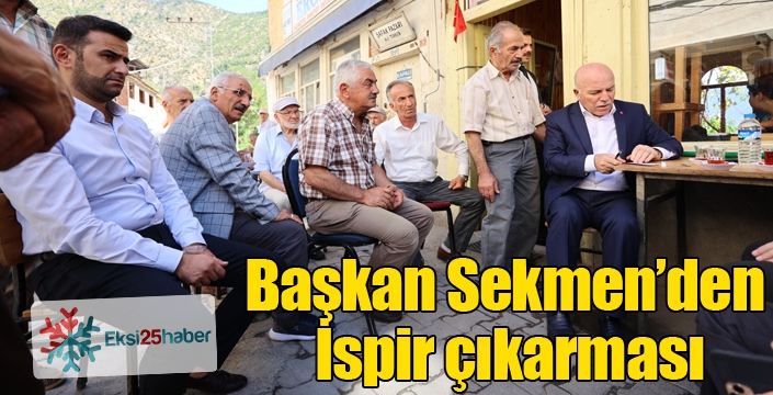 Başkan Sekmen’den İspir çıkarması