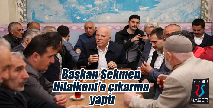 Başkan Sekmen Hilalkent’e çıkarma yaptı