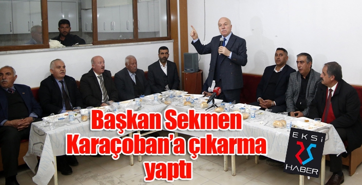 Başkan Sekmen Karaçoban’a çıkarma yaptı