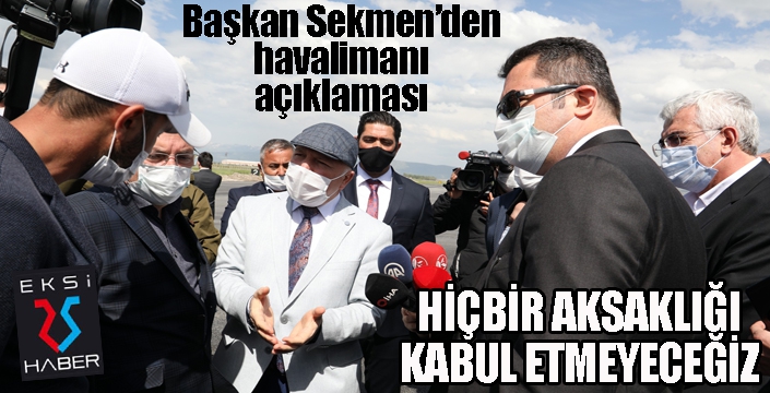 Başkan Sekmen:  Süreci titizlikle takip ediyoruz