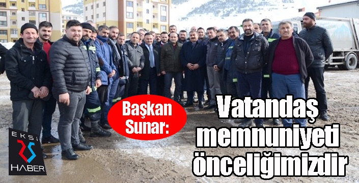 Başkan Sunar: “Meselemiz gönül yapmaktır, vatandaş memnuniyeti önceliğimizdir”