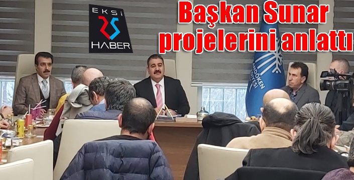 Başkan Sunar projelerini anlattı...