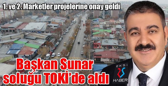 Başkan Sunar soluğu TOKİ’de aldı