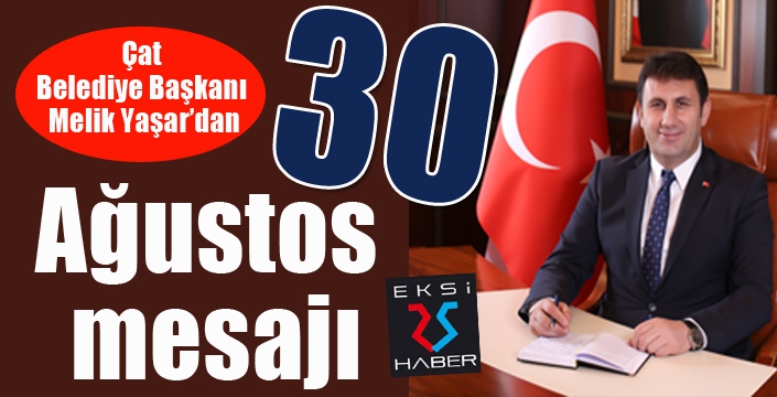 Başkan Yaşar’dan 30 Ağustos mesajı