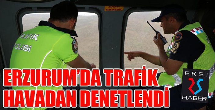 Bayramda helikopterli trafik denetimi