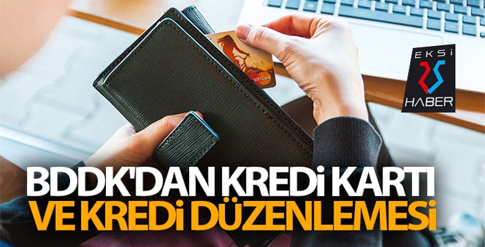 BDDK'dan kredi kartı ve kredi düzenlemesi