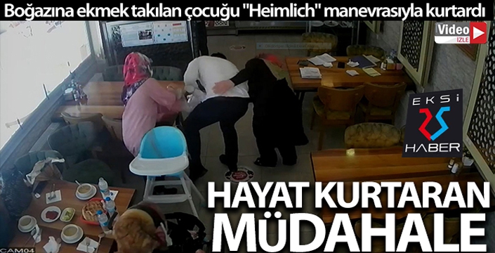 Boğazına ekmek takılan çocuğu 