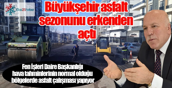 Büyükşehir asfalt sezonunu açtı...