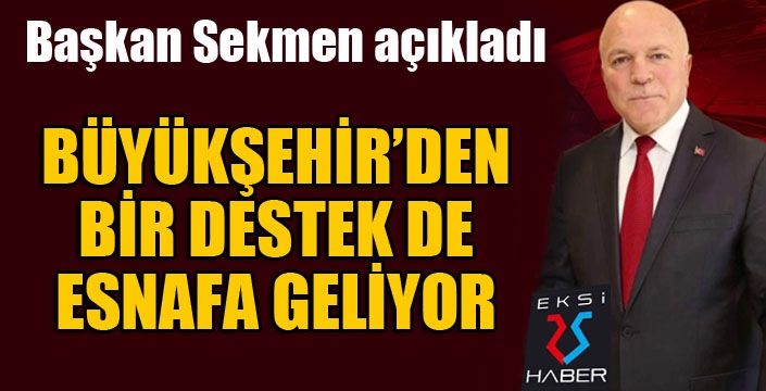  BÜYÜKŞEHİR’DEN PANDEMİDEN ETKİLENEN ESNAFA ALIŞVERİŞ ÇEKİ DESTEĞİ