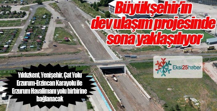 Büyükşehir’in dev ulaşım projesinde sona yaklaşılıyor