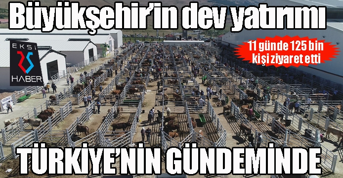 Büyükşehir’in dev yatırımı Türkiye’nin gündeminde