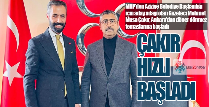 Çakır’dan seçim mesajı