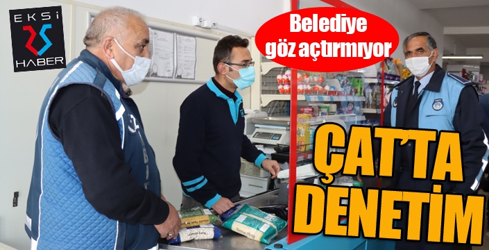 Çat Belediyesi zabıta ekiplerinden iş yerlerine denetim