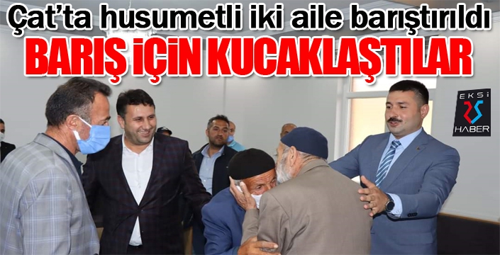 Çat'ta iki aile barıştırıldı... Başkan Yaşar: Huzurun ve kardeşçe yaşamanın tarafı olmaya devam edeceğiz