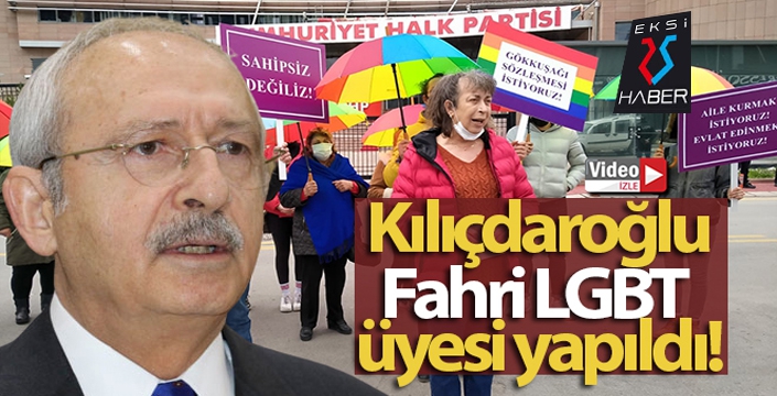 CHP lideri Kılıçdaroğlu, Fahri LGBT üyesi yapıldı