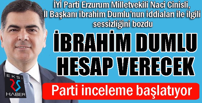 Cinisli: İnceliyoruz.... İbrahim Dumlu hesap verecek