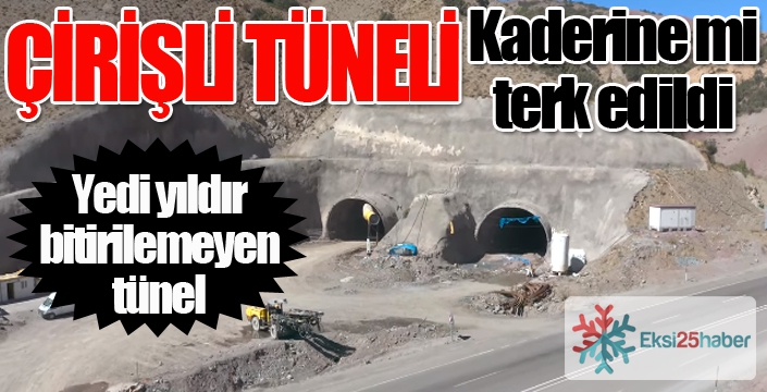 Çirişli Tüneli kaderine mi terk edildi?