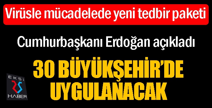 Cumhurbaşkanı Erdoğan açıkladı: İşte yeni tedbirler...