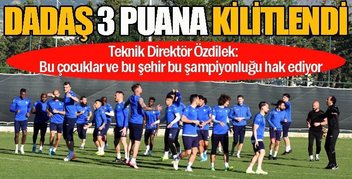 Dadaş 3 puana kilitlendi...