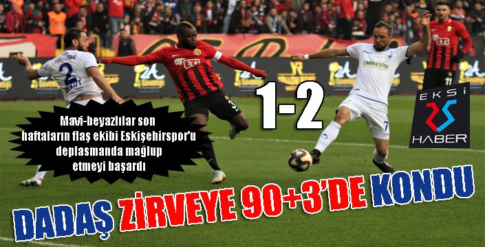 Dadaş 90+3'de zirveye kondu...