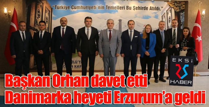 Danimarka Büyükelçisi Annan’la Erzurum’da enerji buluşması